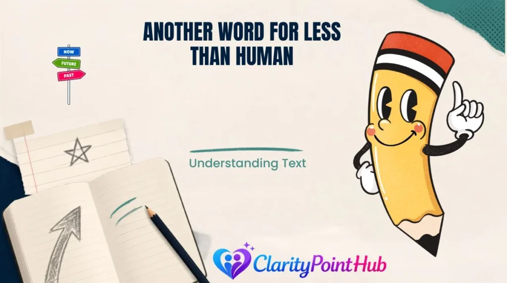 Another Word for Less Than Human