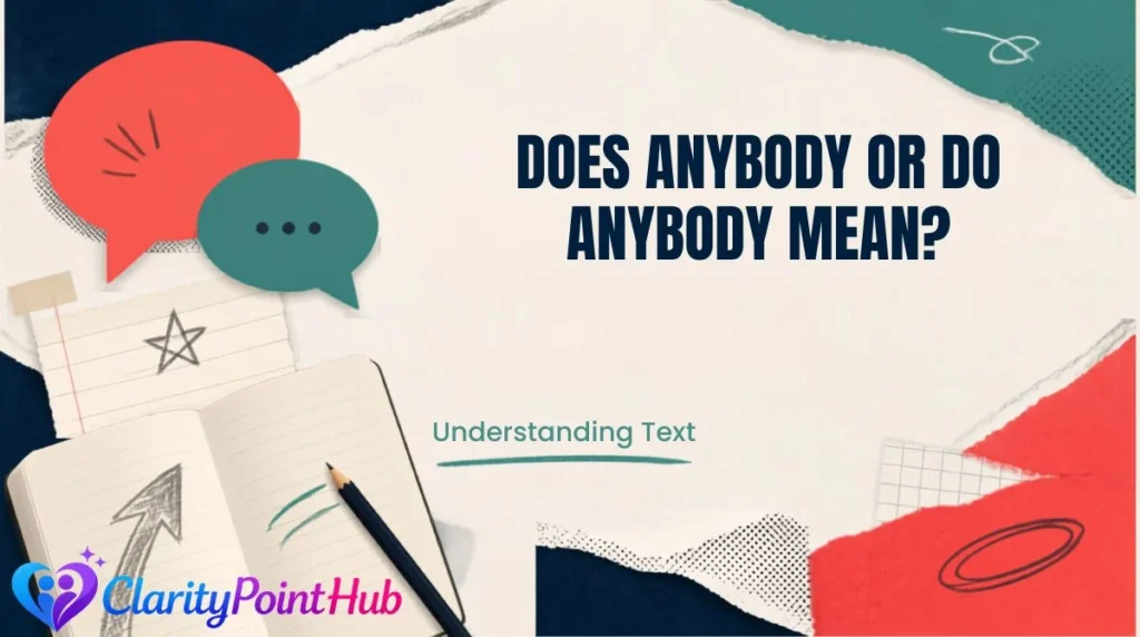Does Anybody or Do Anybody Mean?