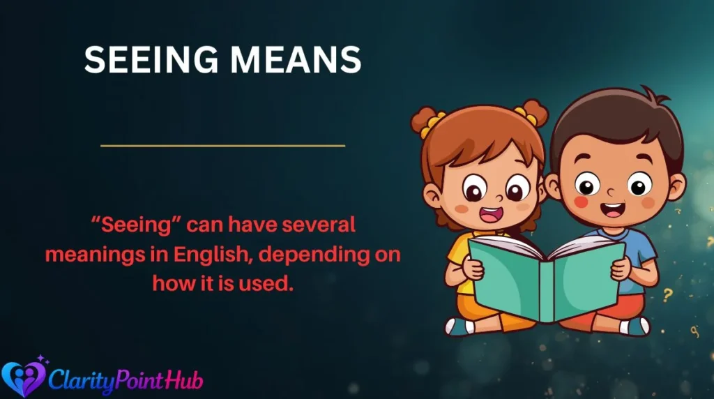 Seeing Means