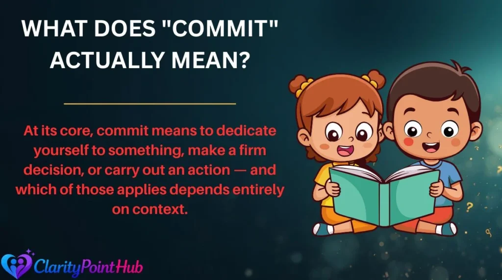 What Does "Commit" Actually Mean?