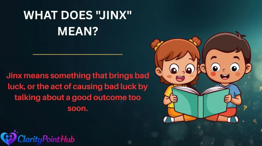 What Does "Jinx" Mean?
