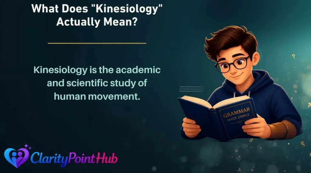 What Does "Kinesiology" Actually Mean?