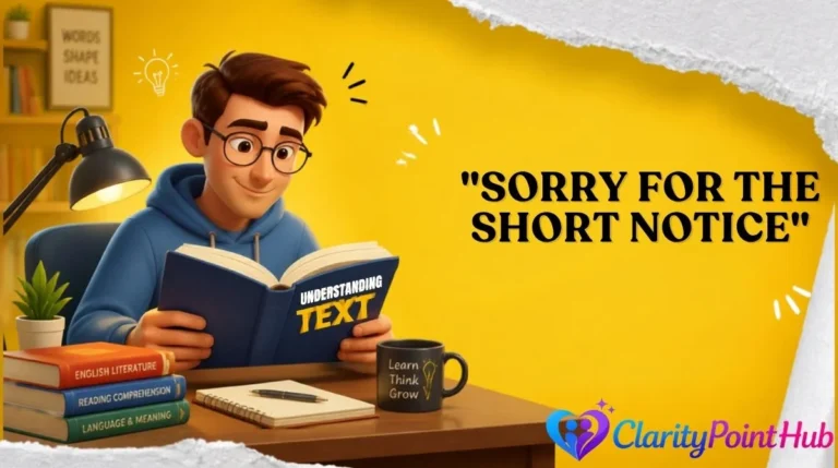 "Sorry for the Short Notice"