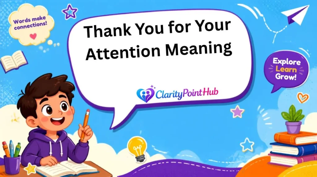Thank You for Your Attention Meaning