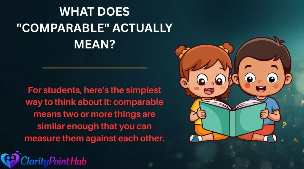 What Does "Comparable" Actually Mean?