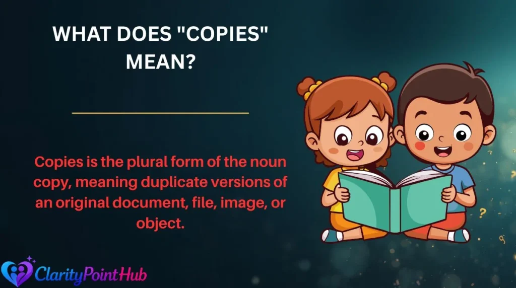 What Does "Copies" Mean?
