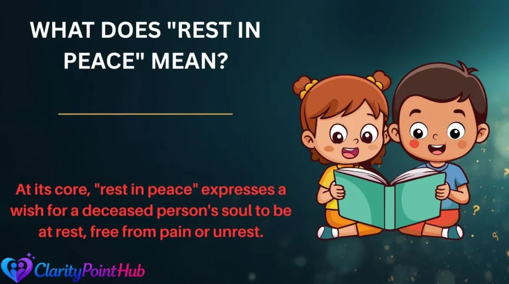 What Does "Rest in Peace" Mean?