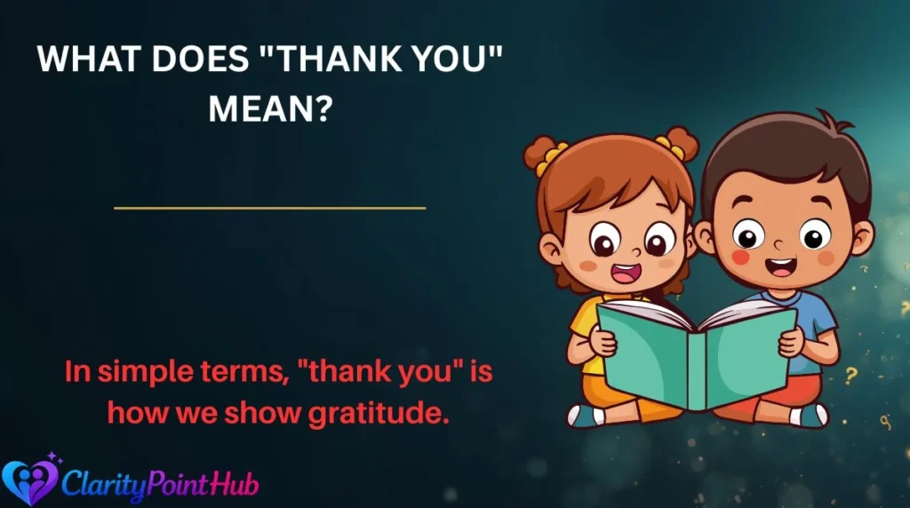 What Does "Thank You" Mean?
