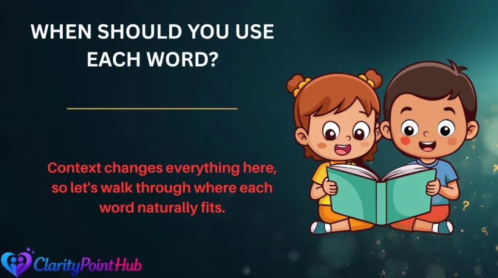 When Should You Use Each Word?